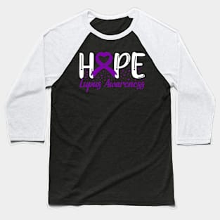 Lupus Awareness Lupus Hope Baseball T-Shirt